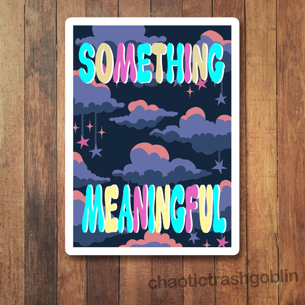 Something Meaningful