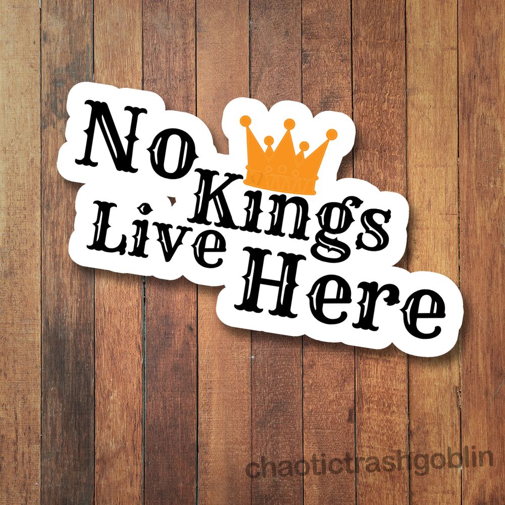 No Kings Live Here