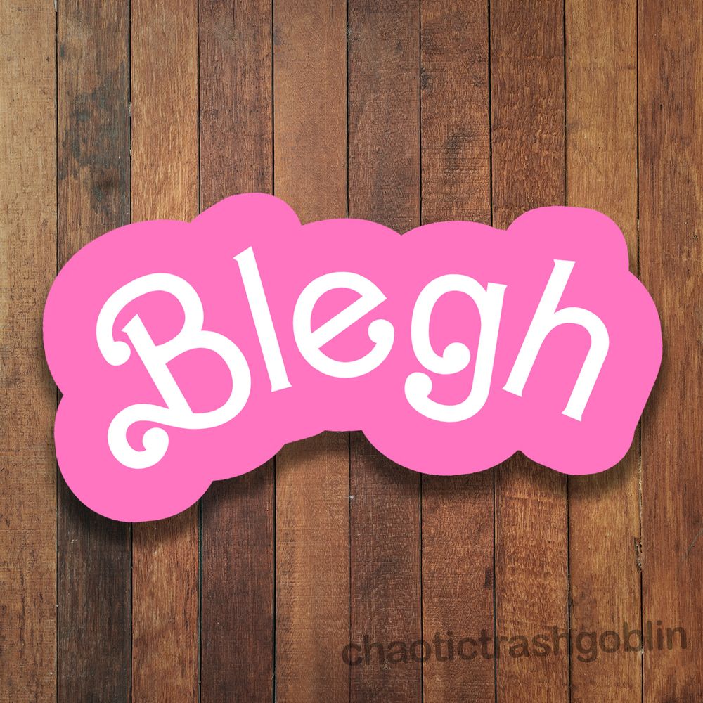 Barbie Blegh